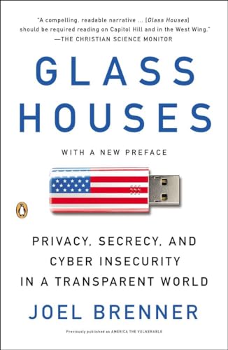 Glass Houses: Privacy, Secrecy, and Cyber Insecurity in a Transparent World von Random House Books for Young Readers